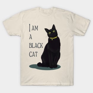 I am a black cat T-Shirt